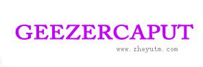 GEEZERCAPUT