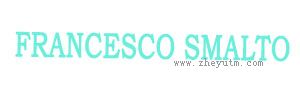 FRANCESCO SMALTO