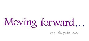 MOVING FORWARD