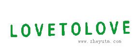 LOVETOLOVE