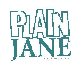 PLAIN JANE