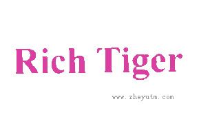 RICH TIGER