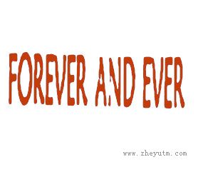 FOREVERANDEVER
