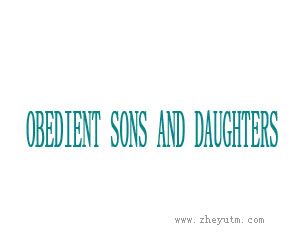 OBEDIENT SONS AND DAUGHTERS