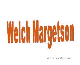 WELCH MARGERTSON