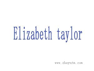 ELIZABETH TAYLOR