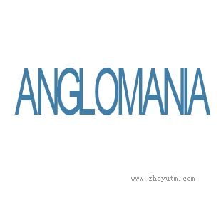 ANGLOMANIA
